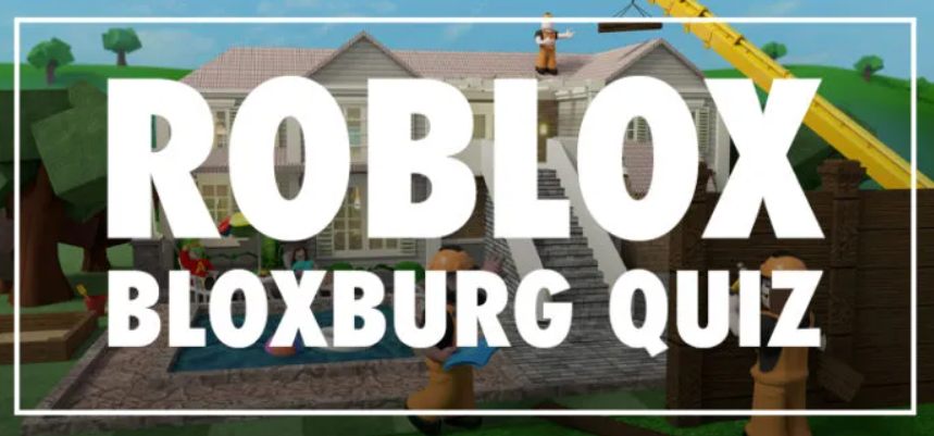Ответы Roblox Bloxburg Quiz Answers Bequizzed 